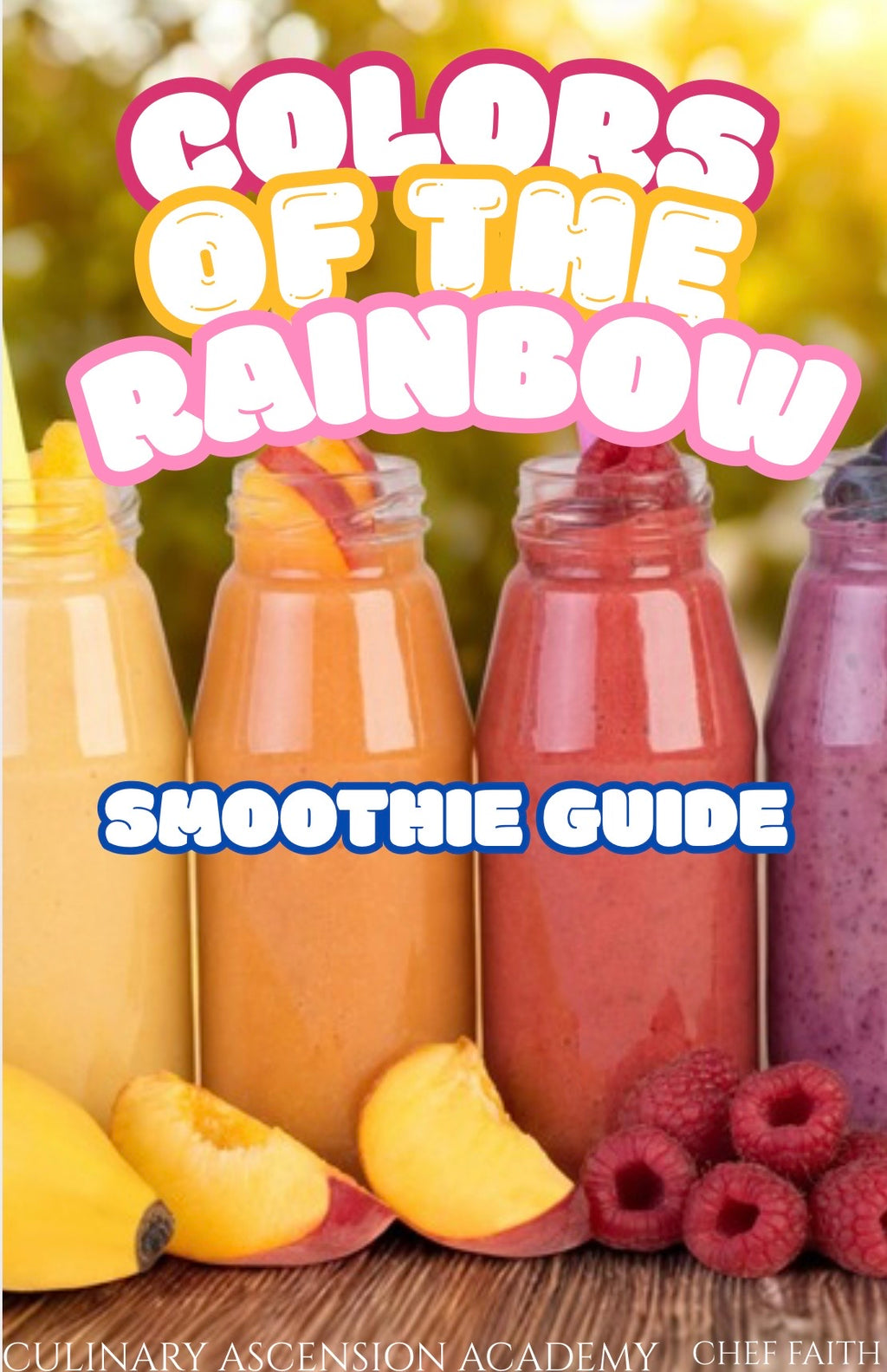 Colors Of The Rainbow Smoothie Guide